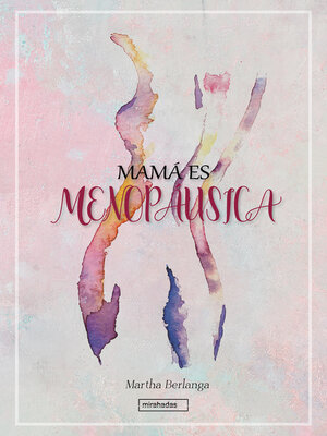 cover image of Mamá es menopáusica